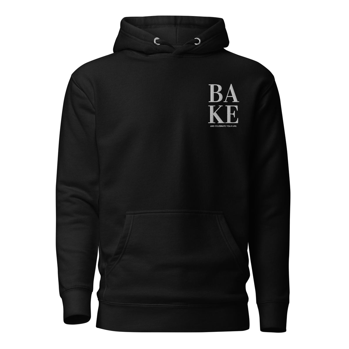 Unisex-Kapuzenpullover "Bake and celebrate your life"