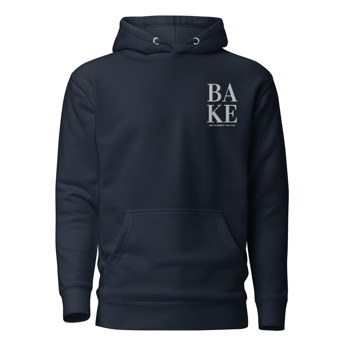 Unisex-Kapuzenpullover "Bake and celebrate your life"